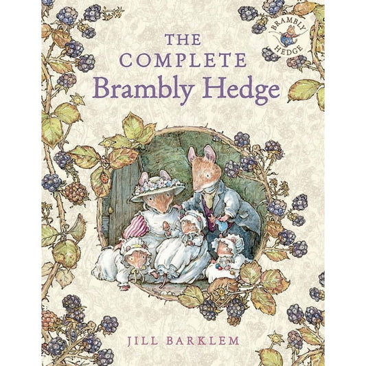 Brambly Hedge The Complete Brambly Hedge, Hardcover Book